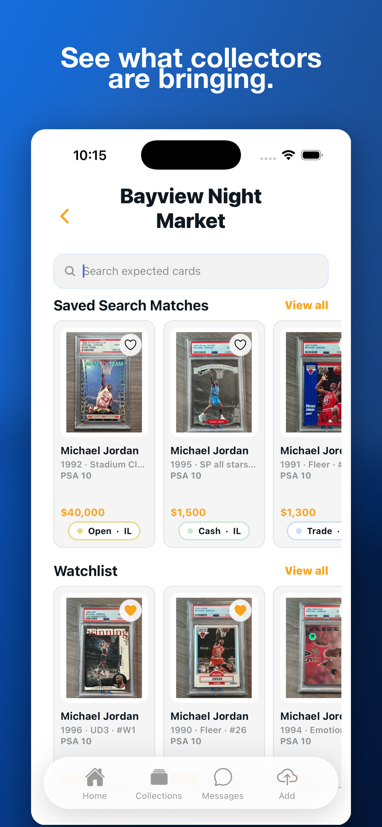 5. See what collectors are bringing.
